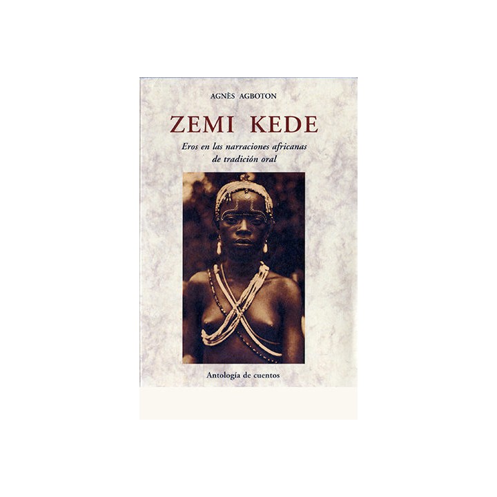 Zemi Kede. Eros en las narraciones africanas de tradición oral